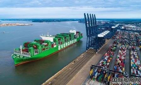 全球最大集裝箱船“長(zhǎng)范”輪完成歐洲首航